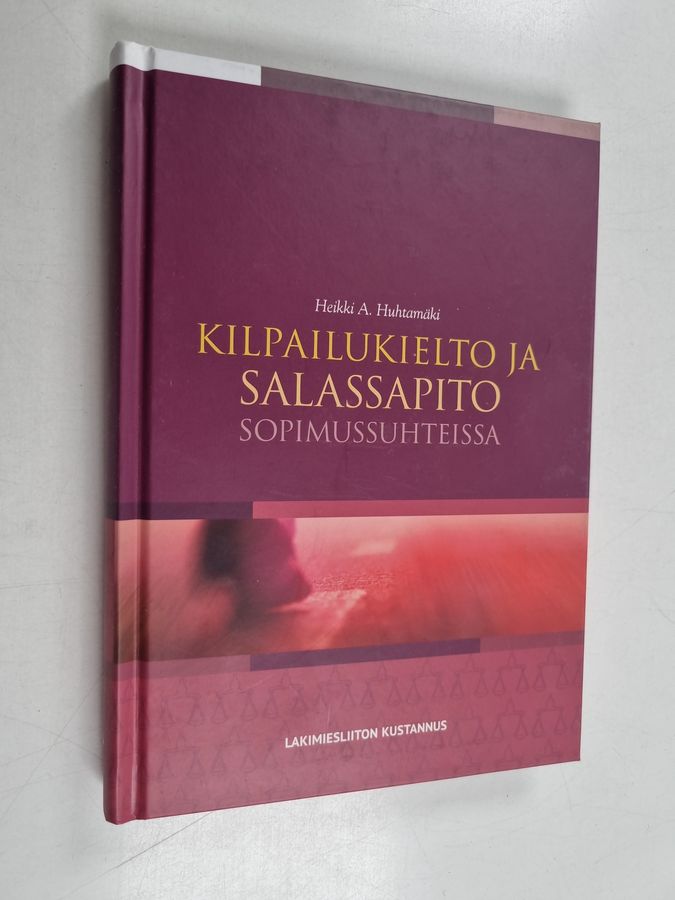 Kilpailukielto ja salassapito sopimussuhteissa