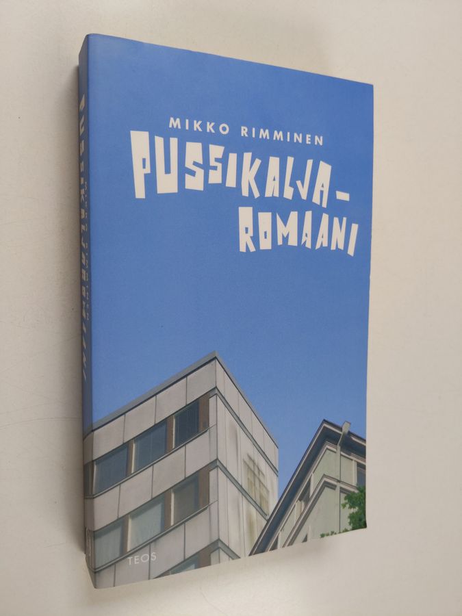 Mikko Rimminen : Pussikaljaromaani