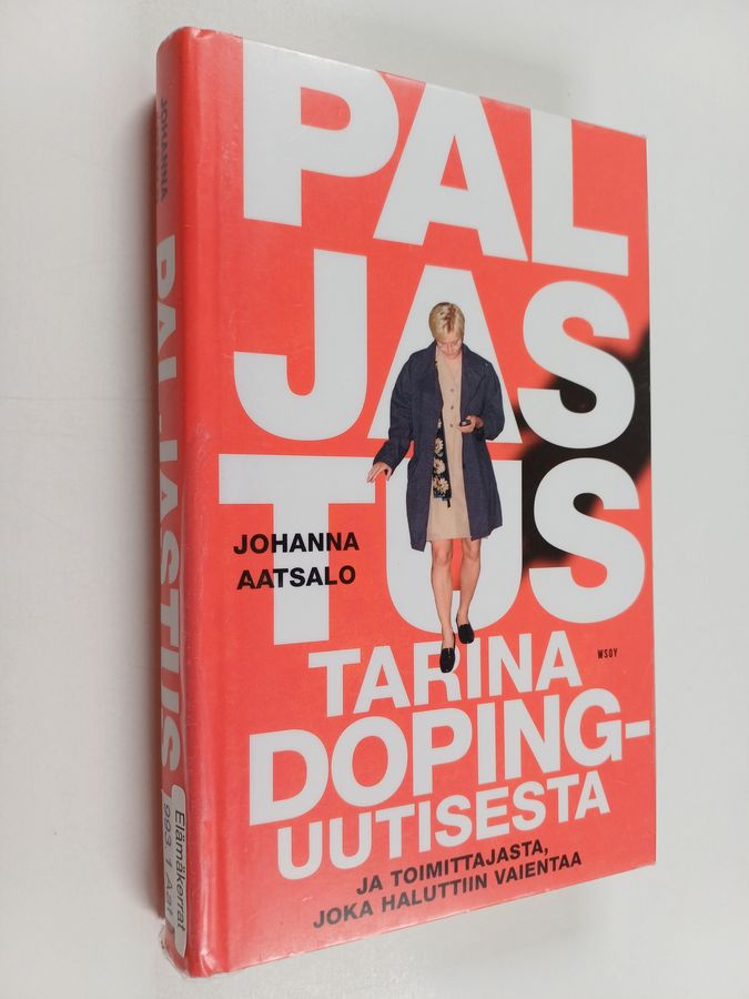 Paljastus. Tarina dopinguutisesta ja toimittajasta, joka haluttiin vaientaa