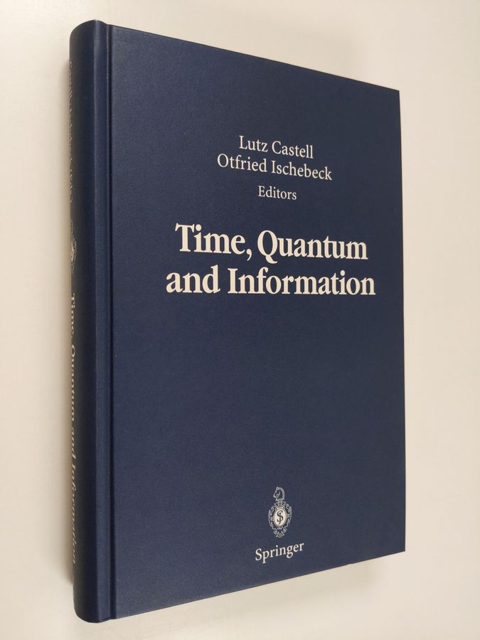 Carl Friedrich Freiherr von Weizsäcker : Time, Quantum and Information