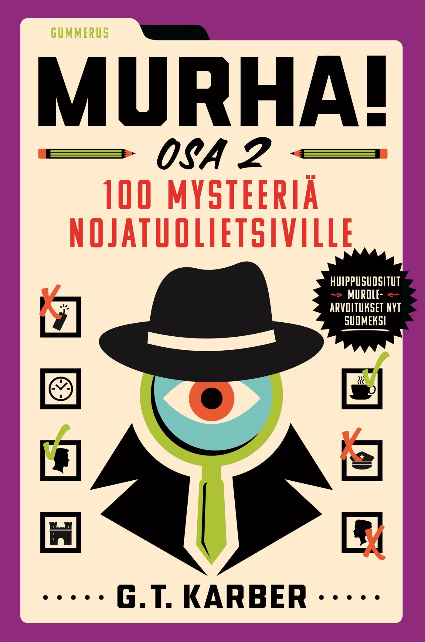 Murha! Osa 2 - 100 mysteeriä nojatuolietsiville