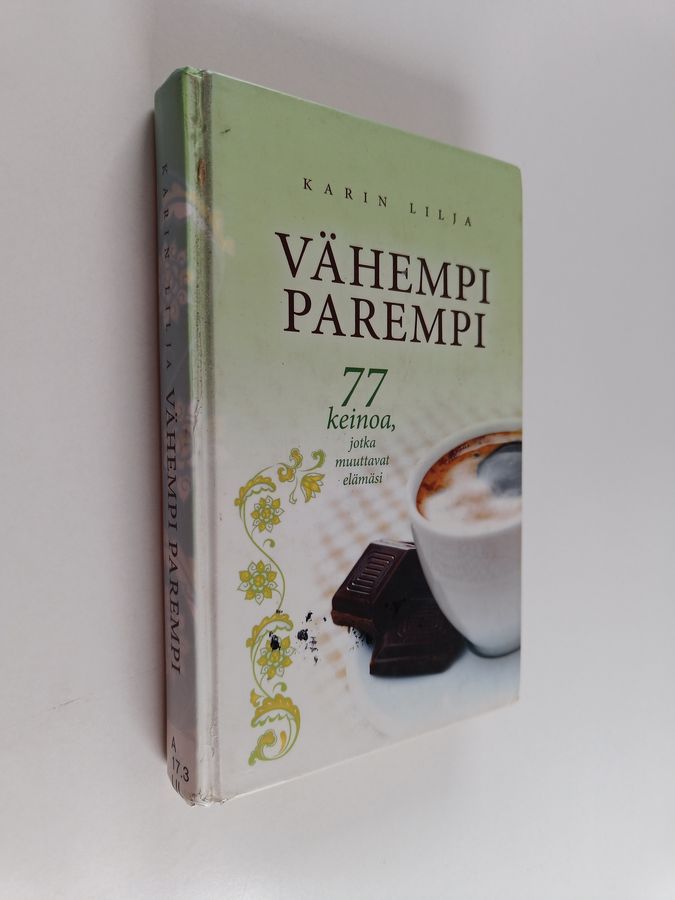 Vähempi parempi