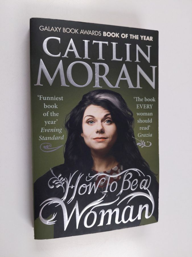 How To Be a Woman