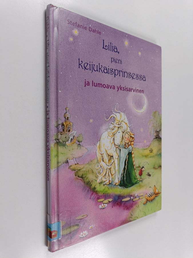 Lilia, pieni keijukaisprinsessa ja lumoava yksisarvinen