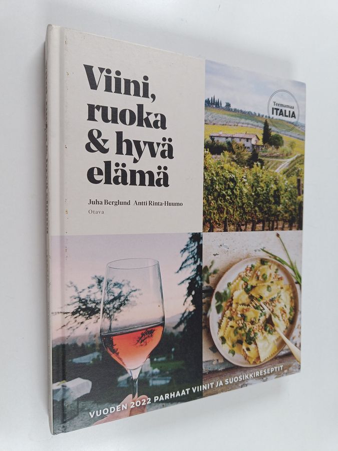Viini, ruoka & hyvä elämä. Teemamaa Italia