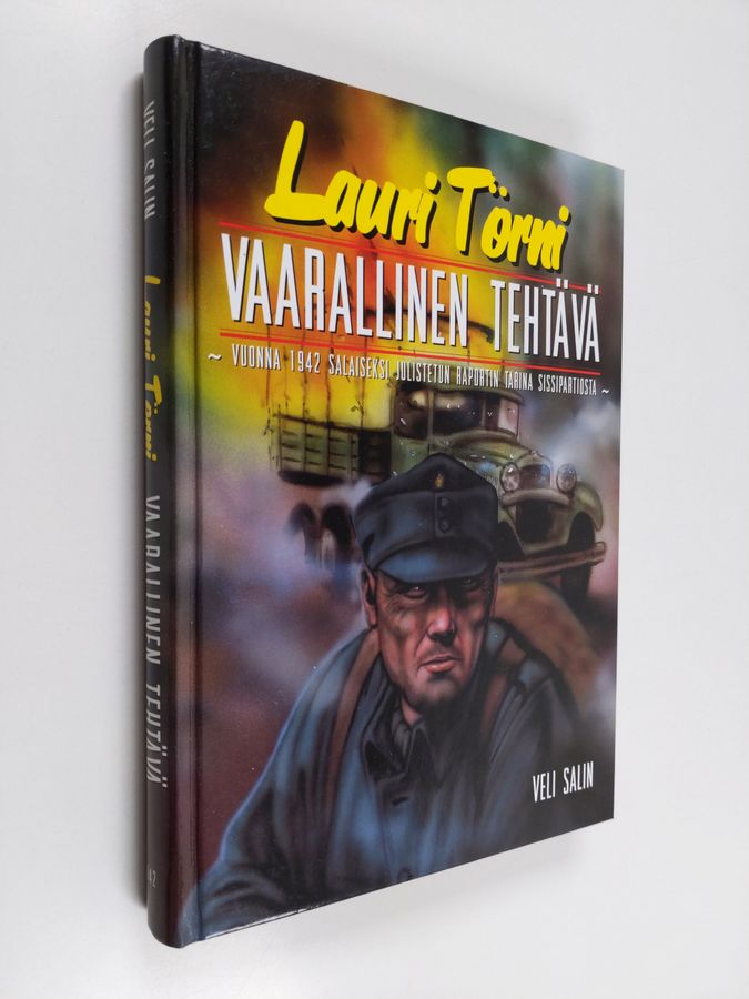Lauri Törni - Vaarallinen tehtävä