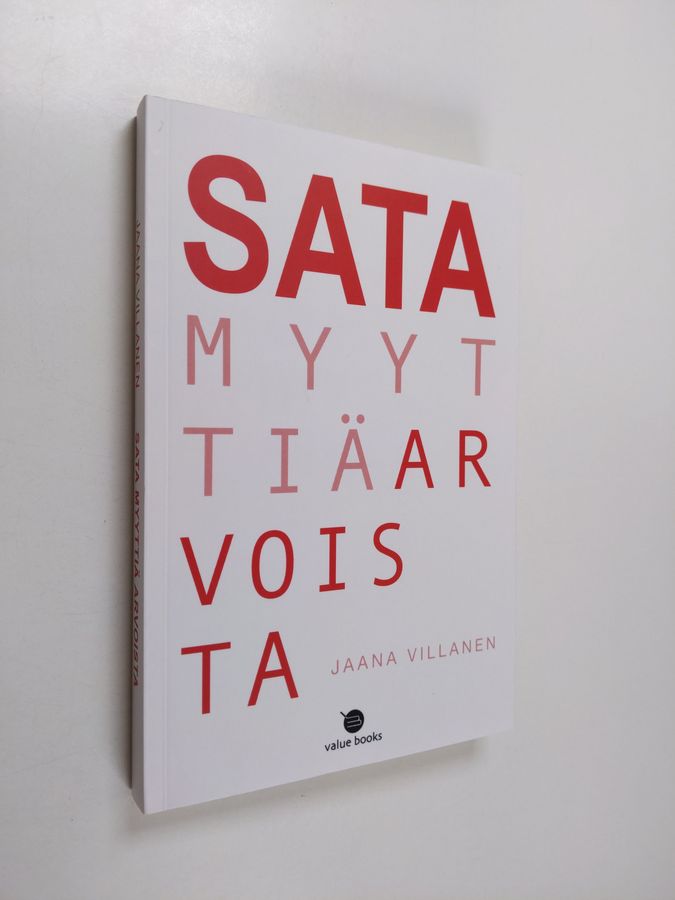 Sata myyttiä arvoista
