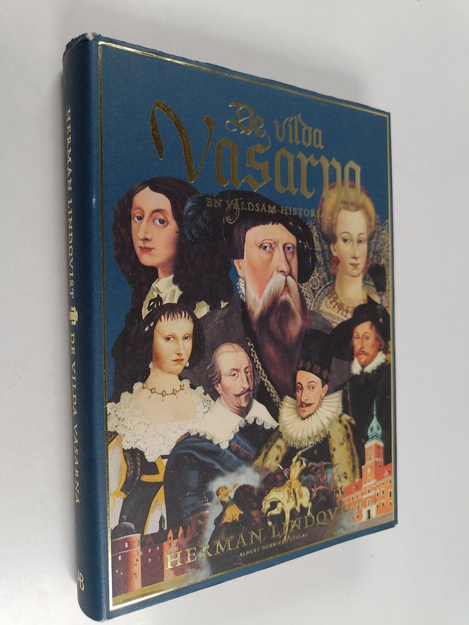 De vilda Vasarna : en våldsam historia