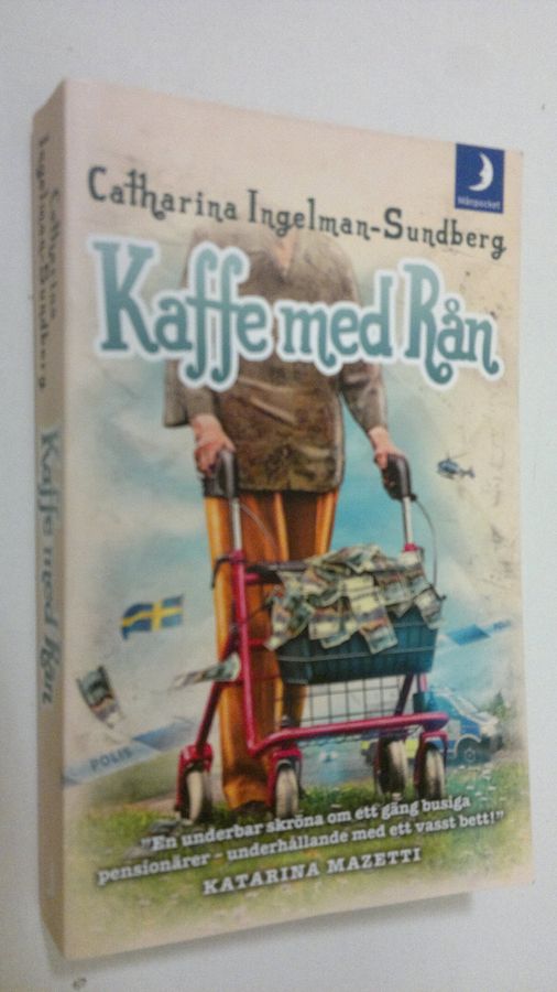 Catharina Ingelman-Sundberg : Kaffe med Rån