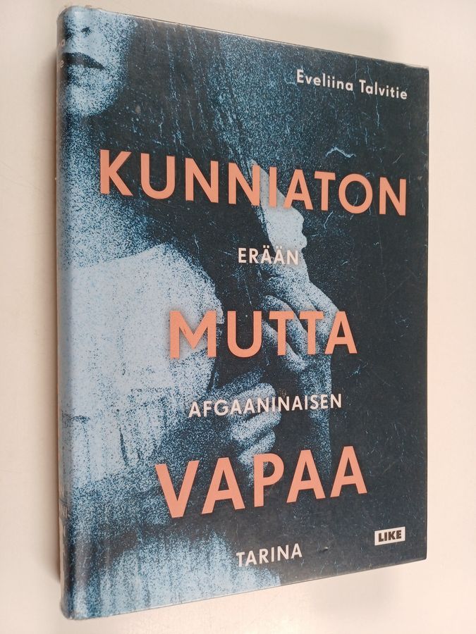 Kunniaton mutta vapaa