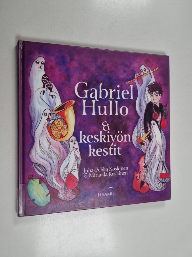Gabriel Hullo ja keskiyön kestit