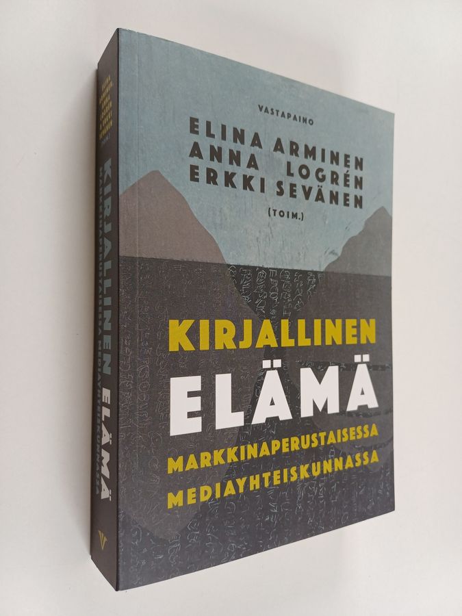 Kirjallinen elämä markkinaperustaisessa mediayhteiskunnassa