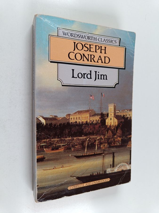 Joseph Conrad : Lord Jim : a tale