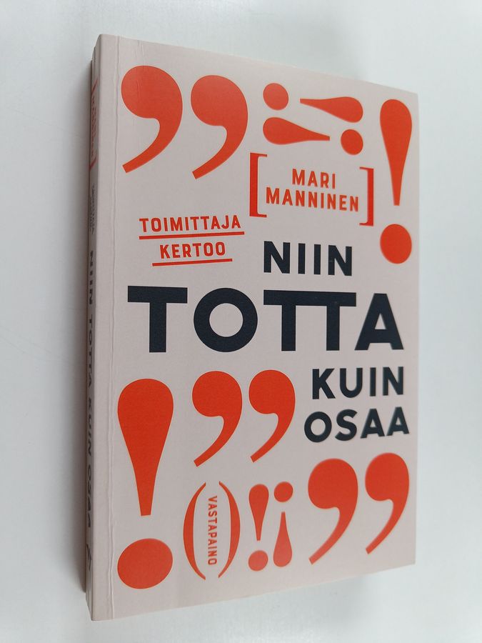 Toimittaja kertoo niin totta kuin osaa