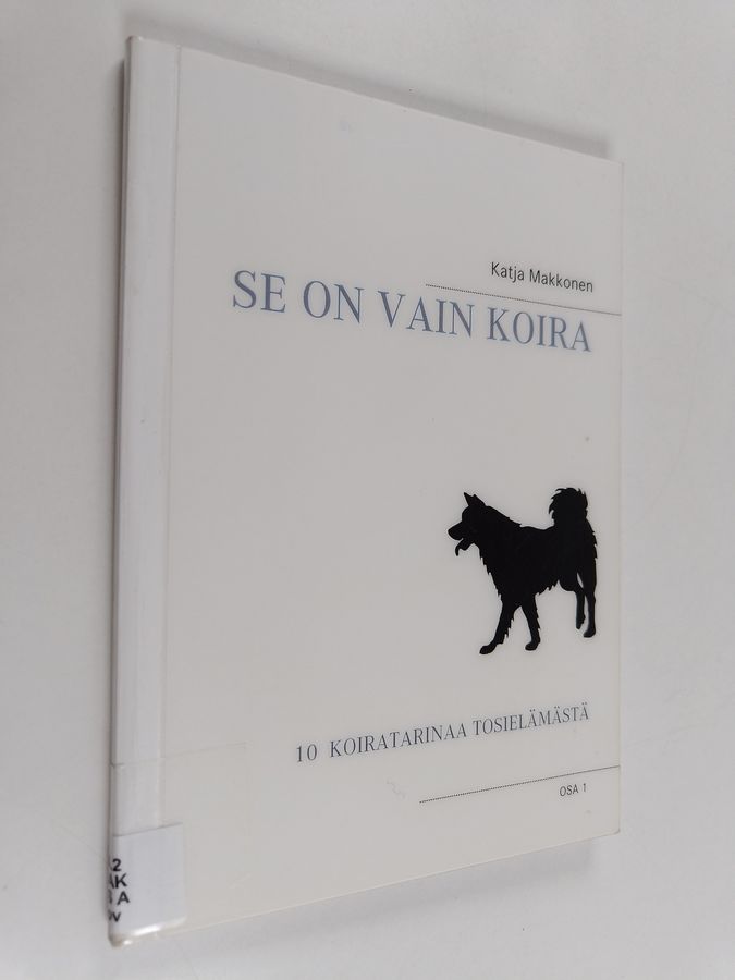 Se on vain koira