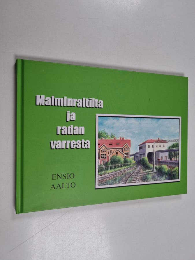 Malminraitilta ja radan varresta