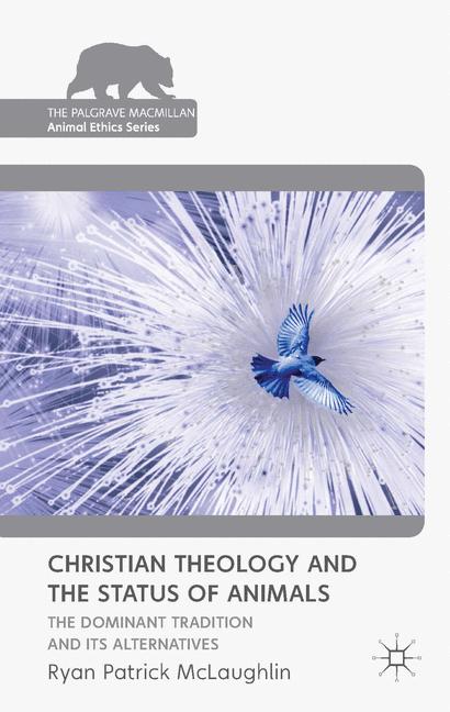Christian Theology and the Status of Animals