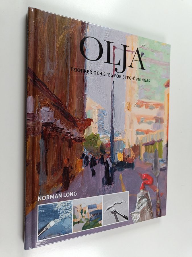 Olja : tekniker och steg för steg-övningar