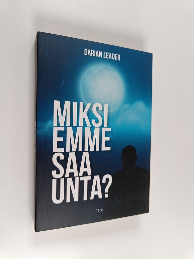 Miksi emme saa unta?