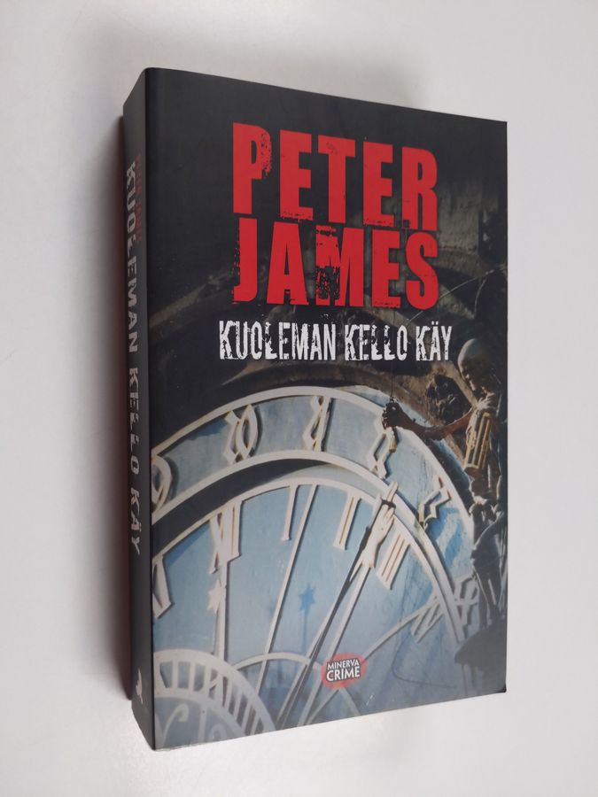 Peter James : Kuoleman kello käy