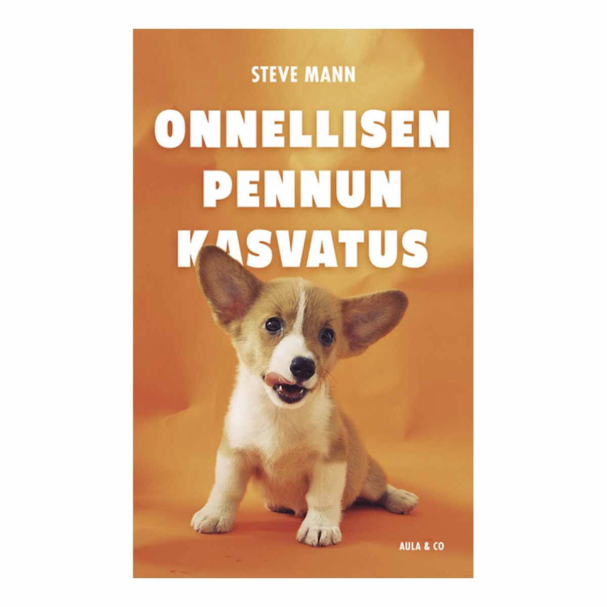 Steve Mann: Onnellisen pennun kasvatus-kirja