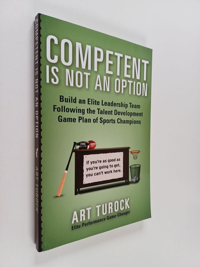Competent Is Not an Option