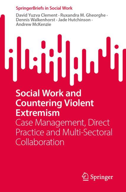 Social Work and Countering Violent Extremism