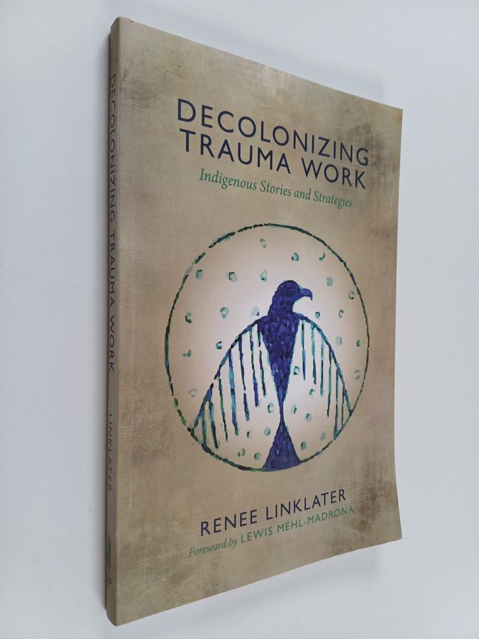 Decolonizing Trauma Work
