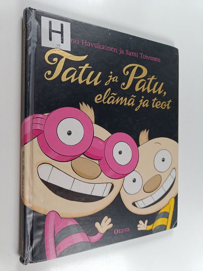 Tatu ja Patu, elämä ja teot