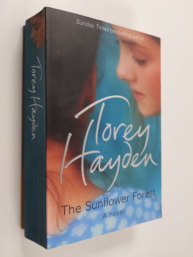 Torey Hayden : The sunflower forest
