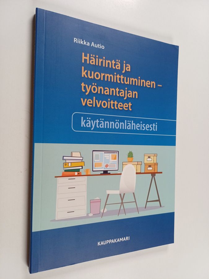 Häirintä ja kuormittuminen