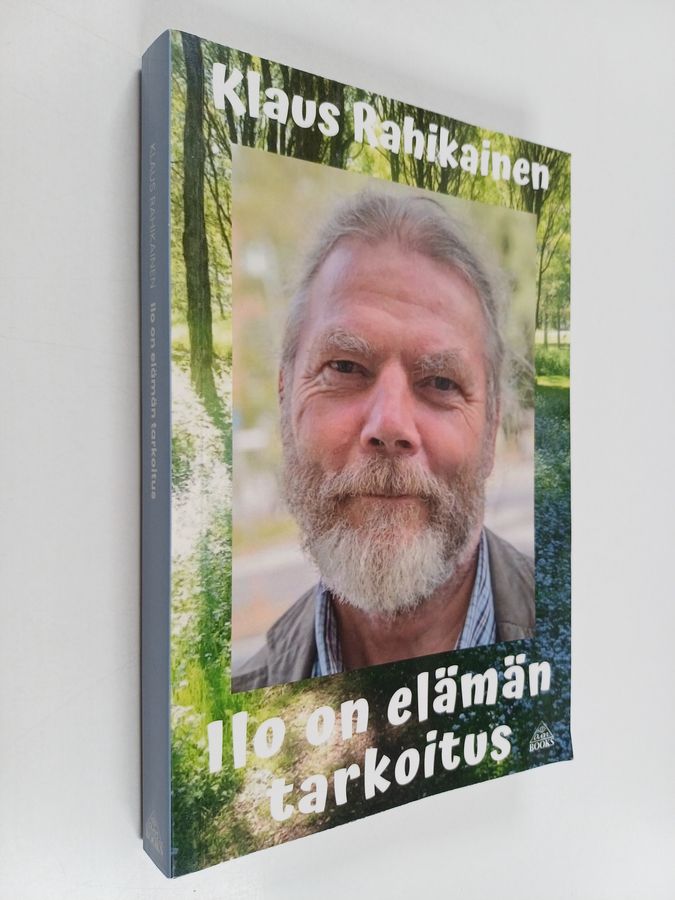 Ilo on elämän tarkoitus
