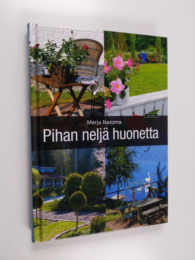 Pihan neljä huonetta
