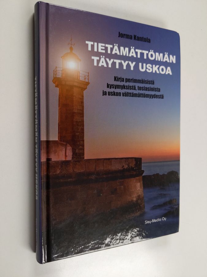 Tietämättömän täytyy uskoa
