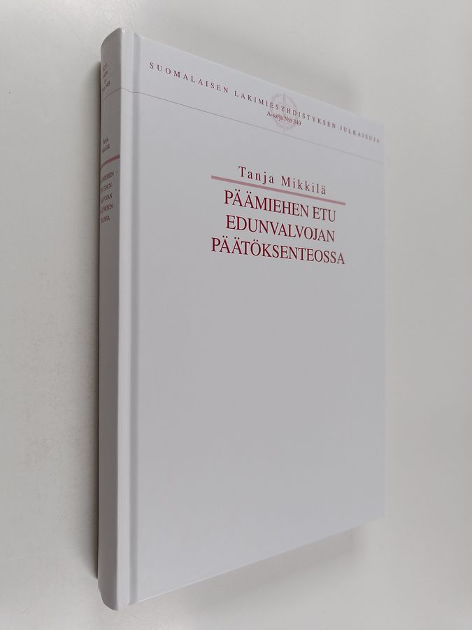 Päämiehen etu edunvalvojan päätöksenteossa