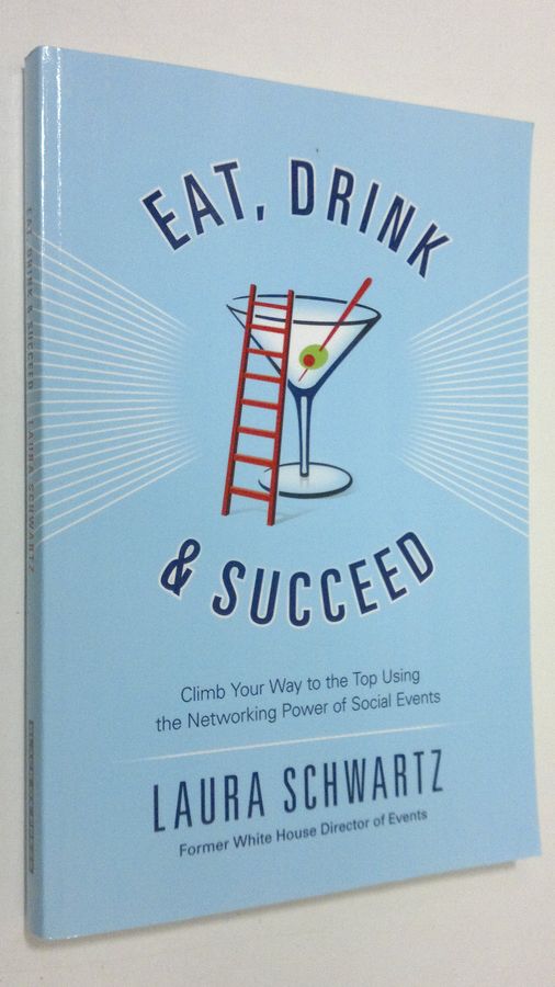 Eat, Drink and Succeed