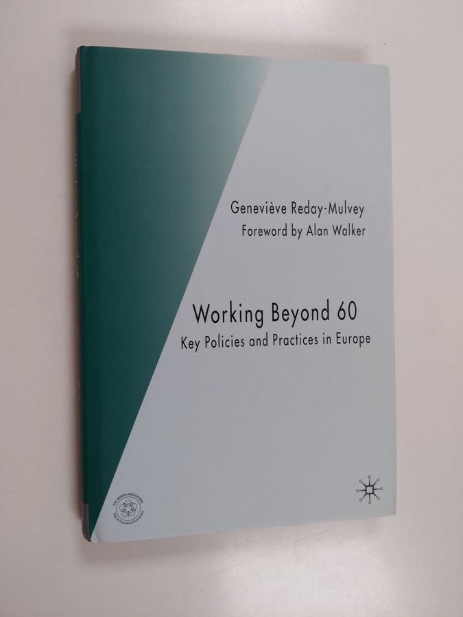 Geneviève Reday-Mulvey : Working beyond 60 : key policies and practices in Europe