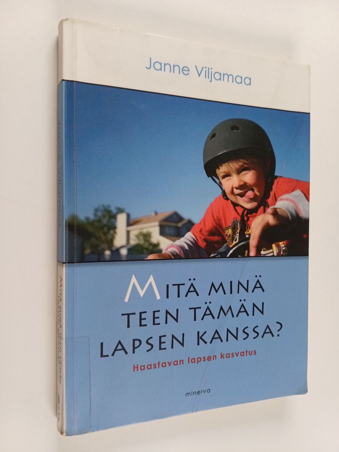 Mitä minä teen tämän lapsen kanssa?