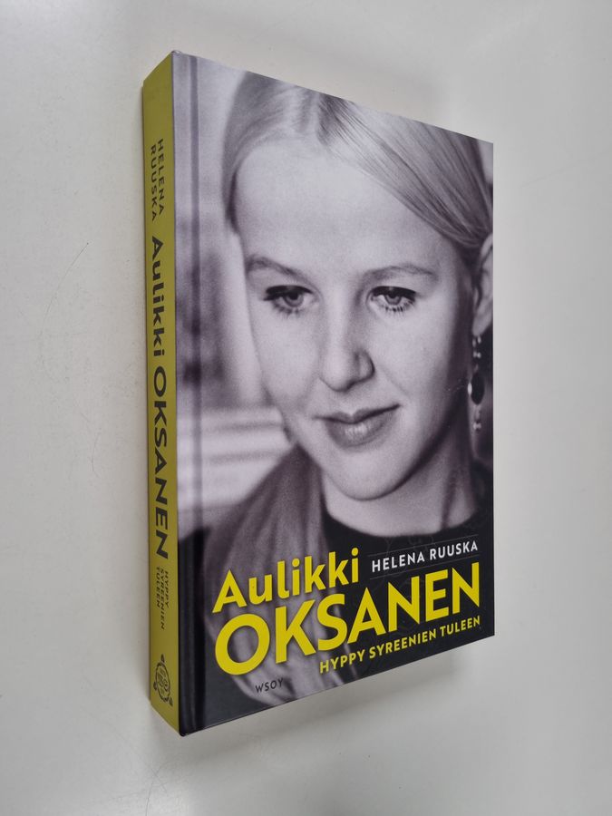 Aulikki Oksanen. Hyppy syreenien tuleen
