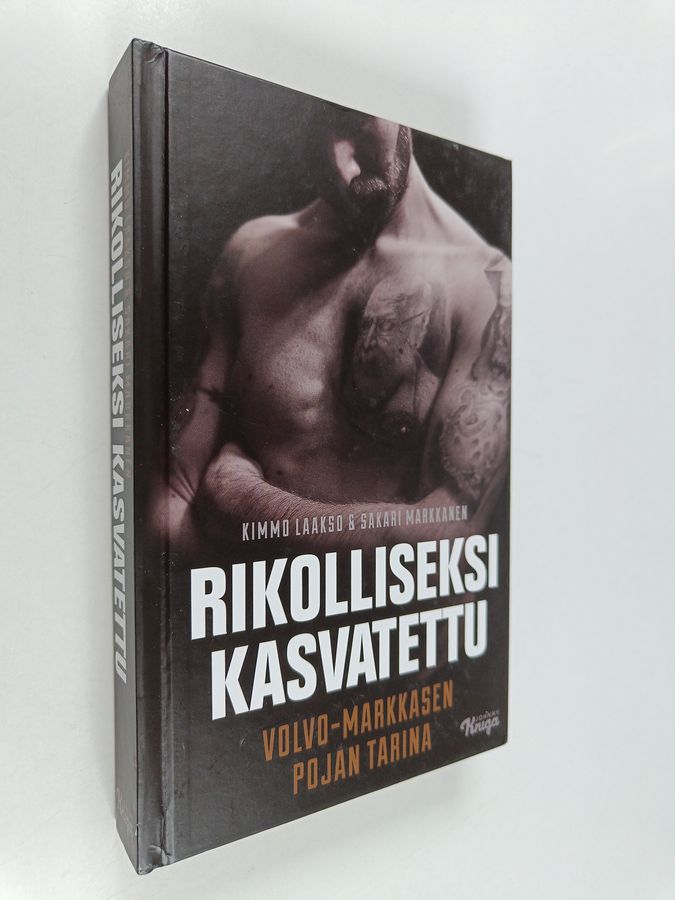 Rikolliseksi kasvatettu