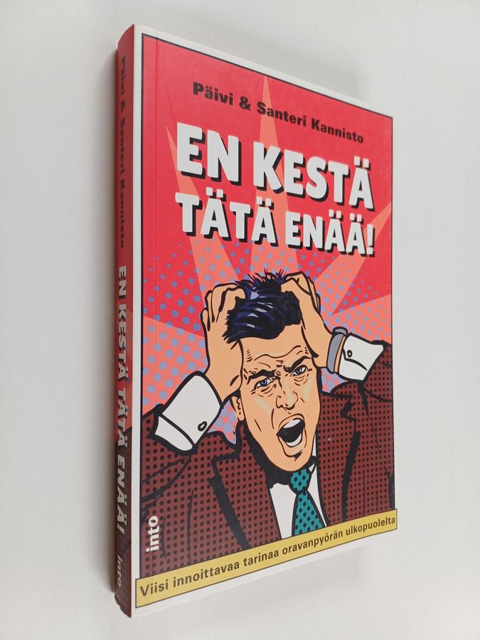 En kestä tätä enää!