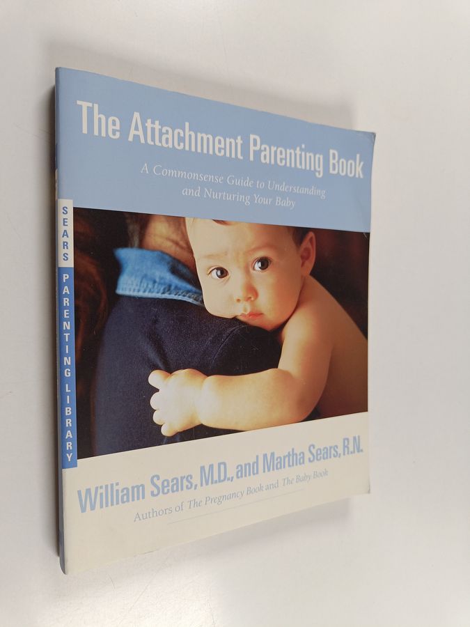 The Attachment Parenting Book
