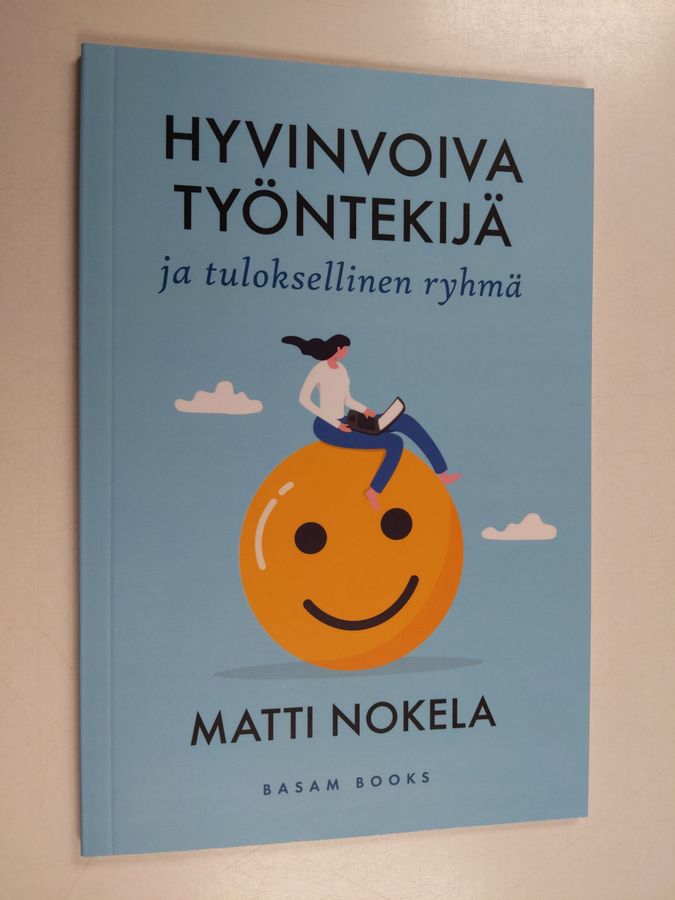 Hyvinvoiva työntekijä ja tuloksellinen ryhmä