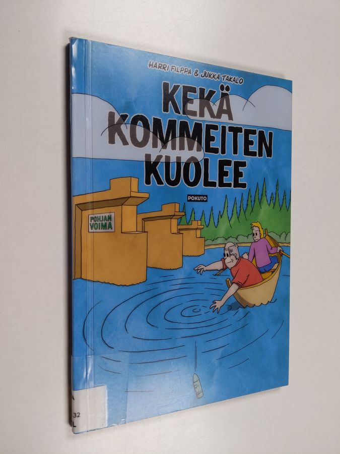 Kekä kommeiten kuolee
