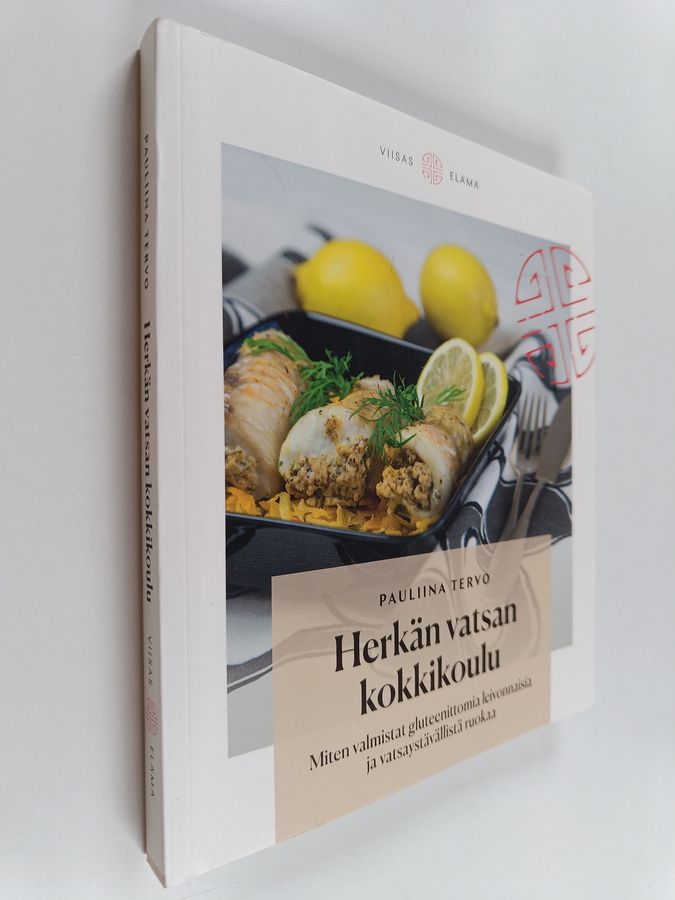 Pauliina Tervo : Herkän vatsan kokkikoulu : miten valmistat gluteenittomia leivonnaisia ja vatsaystävällistä ruokaa