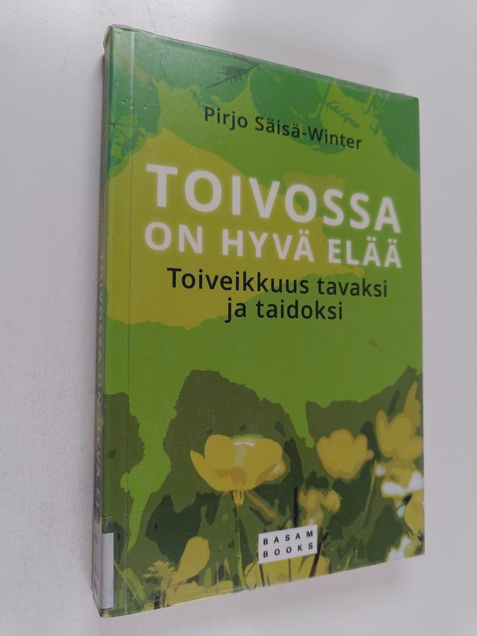 Toivossa on hyvä elää