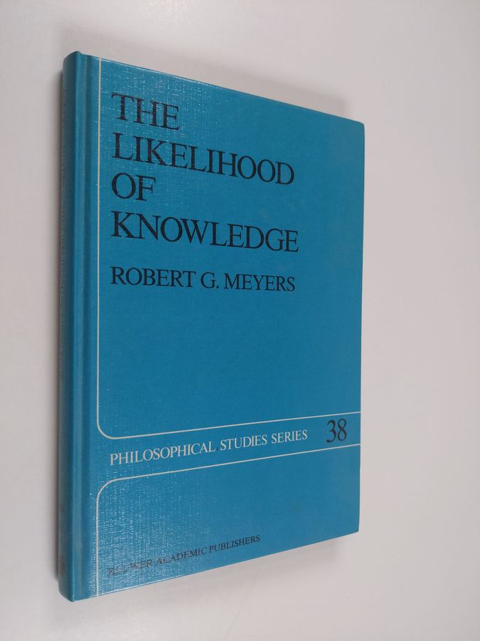 Robert G. Meyers : The likelihood of knowledge