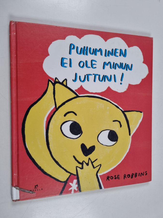 Puhuminen ei ole minun juttuni!