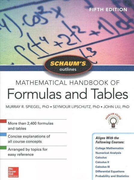 Schaum's Outline of Mathematical Handbook of Formulas and Tables, Fifth Edition