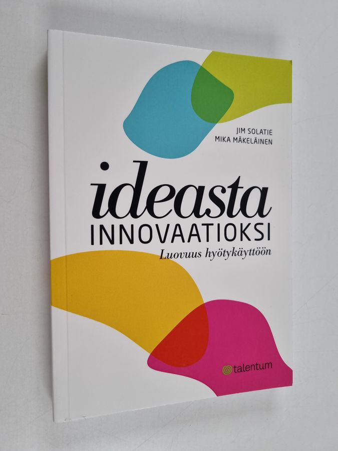 Ideasta innovaatioksi